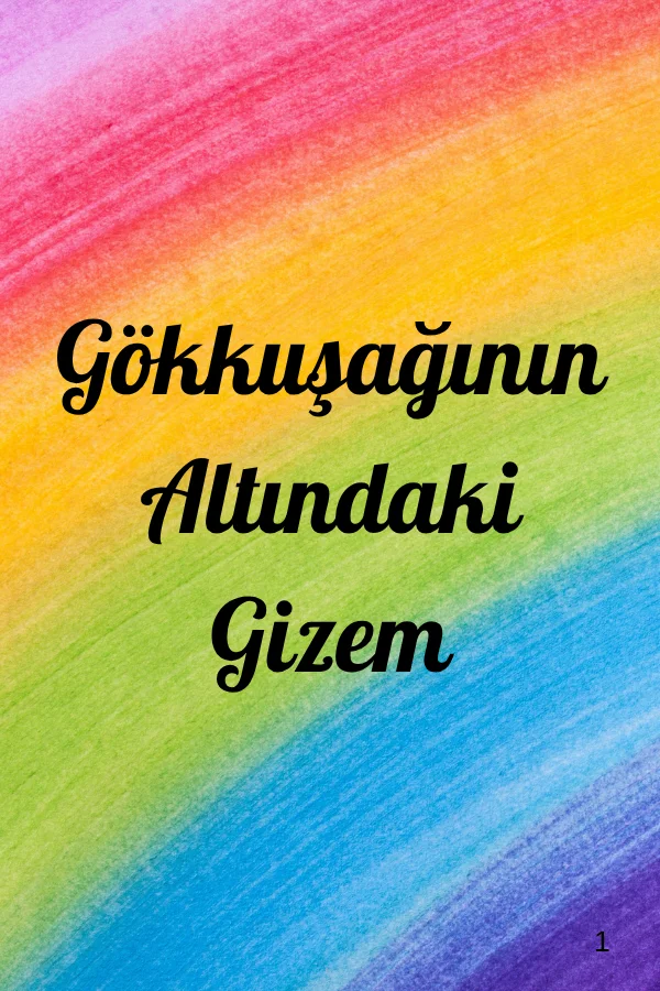 Gökkuşağının Altındaki Gizem